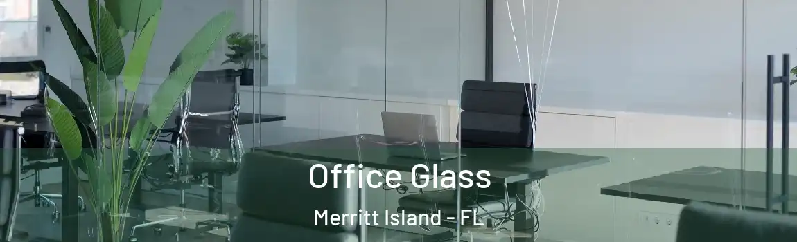 Office Glass Merritt Island - FL